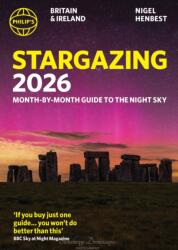Philip's 2026 Stargazing Month-by-Month Guide to the Night Sky Britain & Ireland (ISBN: 9781849077255)