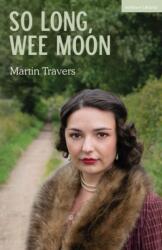 So Long, Wee Moon (ISBN: 9781350526754)
