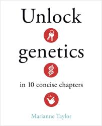 Unlock Genetics in 10 Concise Chapters (ISBN: 9781398840881)