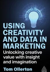 Using Creativity and Data in Marketing (ISBN: 9781398619258)