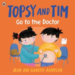 Topsy and Tim: Go to the Doctor (ISBN: 9780241767511)