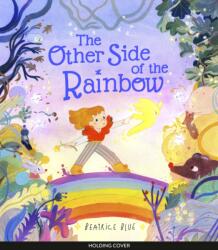 The Other Side of the Rainbow (ISBN: 9780711276642)