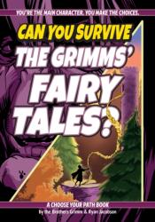 Can You Survive the Grimms' Fairy Tales? (ISBN: 9781960084033)