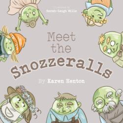 MEET THE SNOZZERALLS (ISBN: 9781739924645)