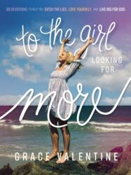 To the Girl Looking for More (ISBN: 9781400236701)