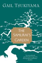 Samurai's Garden - Gail Tsukiyama (ISBN: 9780312144074)