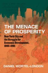 The Menace of Prosperity (ISBN: 9780226841113)