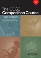 The GCSE Composition Course: Teachers Book (ISBN: 9781843670056)