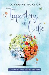 TAPESTRY OF LIFE (ISBN: 9781916202351)