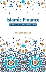 Islamic Finance: A Practical Introduction (ISBN: 9780860376354)