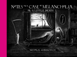 Notes on a Case of Melancholia, or: A Little Death (ISBN: 9781506715384)