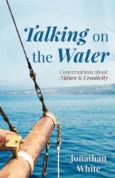 Talking on the Water (ISBN: 9781595348852)