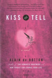 Kiss & Tell - Alain de Botton (ISBN: 9780312155612)