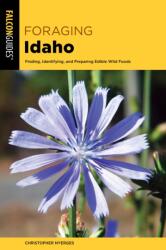 Foraging Idaho (ISBN: 9781493067558)