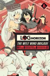 Log Horizon: The West Wind Brigade, Vol. 6 (ISBN: 9780316558655)
