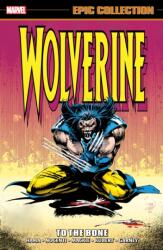 Wolverine Epic Collection: To The Bone (ISBN: 9781302951689)