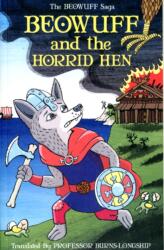 Beowuff & the Horrid Hen (ISBN: 9781906132385)