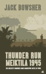 Thunder Run: Meiktila 1945 (ISBN: 9781916556911)