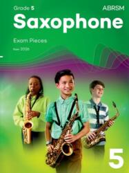 Saxophone Exam Pieces from 2026, ABRSM Grade 5 (ISBN: 9781786016690)