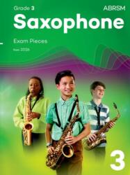 Saxophone Exam Pieces from 2026, ABRSM Grade 3 (ISBN: 9781786016676)