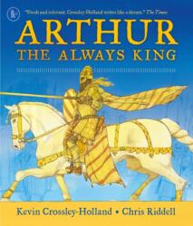 Arthur: The Always King (ISBN: 9781529523133)