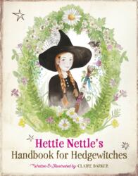 Hettie Nettle's Handbook for Hedgewitches (ISBN: 9781917194211)