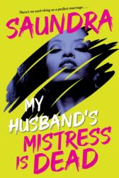 My Husband's Mistress Is Dead (ISBN: 9781496752284)