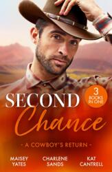 Second Chance: A Cowboy's Return (ISBN: 9780263417548)