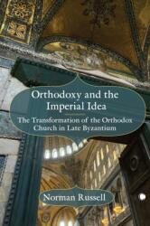 Orthodoxy and the Imperial Idea (ISBN: 9780227178904)