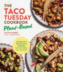 The Taco Tuesday Cookbook: Plant-Based (ISBN: 9780760397053)