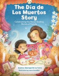 The Dia de Los Muertos Story (ISBN: 9781577155010)