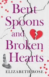 Bent Spoons and Broken Hearts (ISBN: 9781836283959)