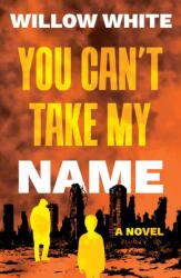 You Can't Take My Name (ISBN: 9781835742402)
