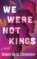 We Were Not Kings (ISBN: 9781662529351)