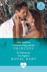 Forbidden Fling With The Princess / One Night To Royal Baby (ISBN: 9780263325140)