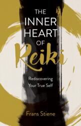 Inner Heart of Reiki (NEW EDITION), The (ISBN: 9781803419107)