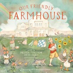 Our Friendly Farmhouse (ISBN: 9781400250523)