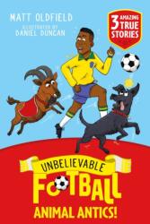 Unbelievable Football Short Colour Stories: Animal Antics! (ISBN: 9781526367518)