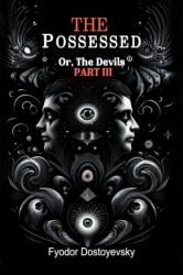 The PossessedOr, The Devils Part III (ISBN: 9789364286732)