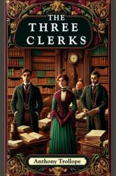 The Three Clerks (ISBN: 9789364285582)