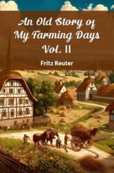An Old Story of My Farming Days Vol. II (ISBN: 9789364281461)