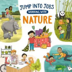 Jump into Jobs: Working with Nature (ISBN: 9781526327567)