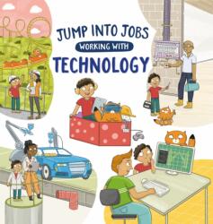 Jump into Jobs: Working with Technology (ISBN: 9781526327543)