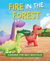 A Dinosaur Story: Fire in the Forest (ISBN: 9781445189802)