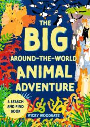 The Big Around-the-World Animal Adventure (ISBN: 9781444977516)