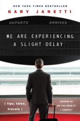 We Are Experiencing a Slight Delay (ISBN: 9780063329768)