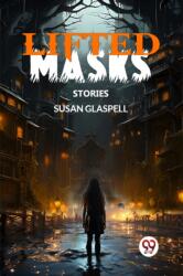 Lifted MasksStories (ISBN: 9789363055216)