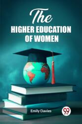 The higher education of women (ISBN: 9789362763419)