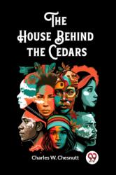 The House Behind the Cedars (ISBN: 9789362761101)