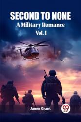 Second to NoneA Military Romance Vol. I (ISBN: 9789362760784)